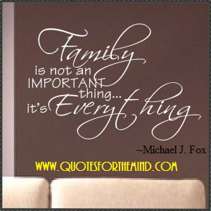 Family Quotes|Family Quote. Part 2. : Motivational and Inspirational