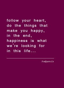 Search within to discover your true purpose in life, turn it into a dream by breaking down your goals and then stay consistent with them - images and quotes Follow-your-heart image Quotes