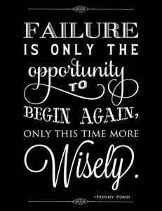 Inspirational and Motivational Quotes, Words, Sayings, Messages and Thoughts - Failure is only means that you have gotten the opportunity to begin again without allowing your to lose your faith, hope, ccourage and confidence, only this time more wisely.