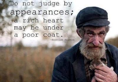 Appearance-quotes-Appearance-Quote-Do-not-judge-by-appearances-a-rich-heart-may-be-under-a-poor-coat.jpg