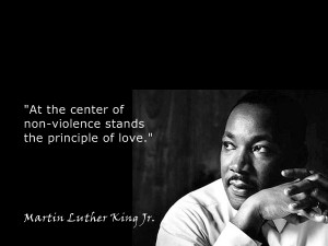 Quotes about Nonviolence - Nonviolence Quote - Non – Violent - understanding what it takes to love the people around you rather than choosing to hate them. the princple of love positive message by the great Martin Luther King jr.