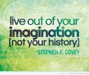 Human-History-Quotes-–-History-of-Mankind-History-Will-Judge-Us-–-Past-–-Quote-live-out-of-your-imagination-notyour-history.