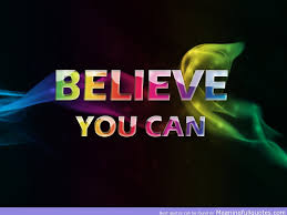 Always believe that you can - Start to control your destiny
