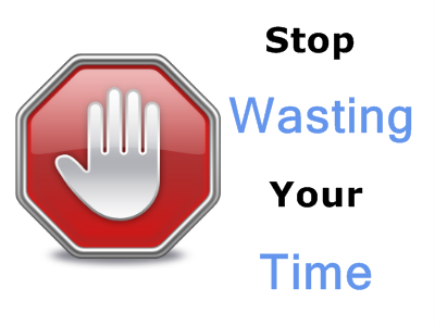 stop-wasting-your-time-Using your Time Wisely – Use your Time Effectively