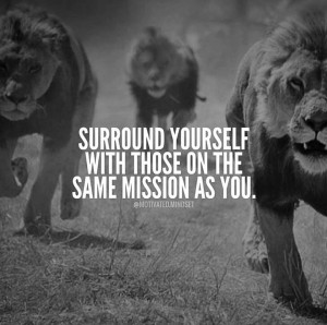 Position of your success with the right people is a very important step when it comes to achieving a very successful and happy life. So therefore, be sure to keep a close of company of people who are on the mission with you because some people who don't understand what you stand for could sooner or later stand in your way.