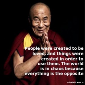 dalai-lama-quotes-about-people-and-things-and-how-we-love-things-and-hate-people