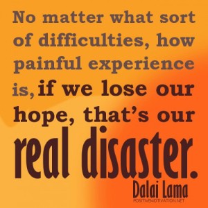 dalai-lama-about-difficulties-and-painful-experience-and-losing-our-hope-is-a-disaster