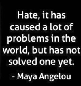 maya-angelou-quote-about-hate-and-problems