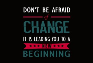 quote-about-not-being-afraid-of-change-focus-on-starting-a-new-beginning-in-your-life