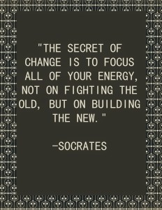 socreates-inspirational-and-motivational-quote-ob-building-the-new-instead-of-fighting-the-old