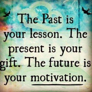 Your negative past and present circumstances can only interfere with your destiny if you fail to gain motivation from your future opportunities and possibilities.