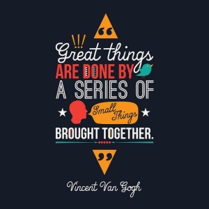 vincent-von-gogh-quote-about-achieving-great-thing-with-small-actions