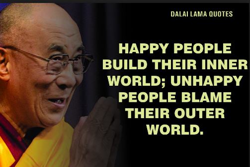 Dalai-Lama-inspirational-and-inspiring-messages-quotes-quote-about-inner-world-our-world-happy-people-unhappy-people.jpg